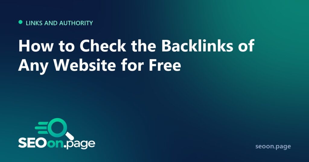 How to Check the Backlinks of Any Website for Free (6 Methods)