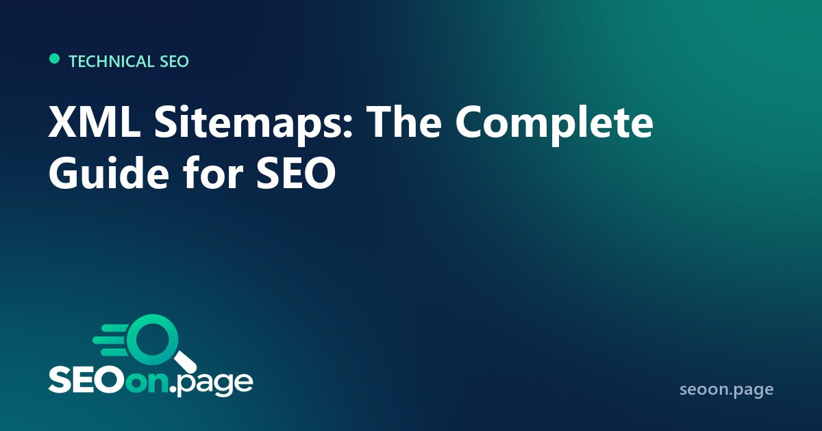XML Sitemaps: The Complete Guide for SEO